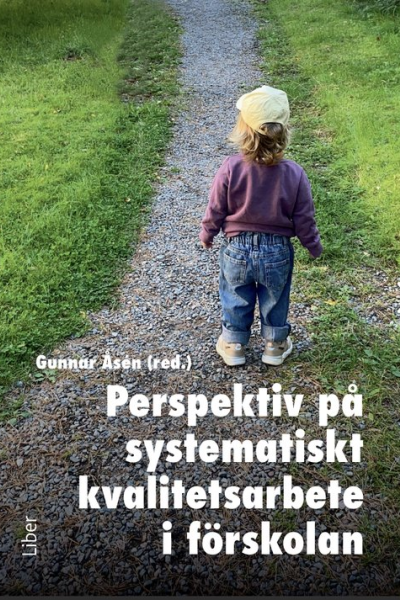 Boken "Perspektiv på systematiskt kvalitetsarbete i förskolan" (2021)